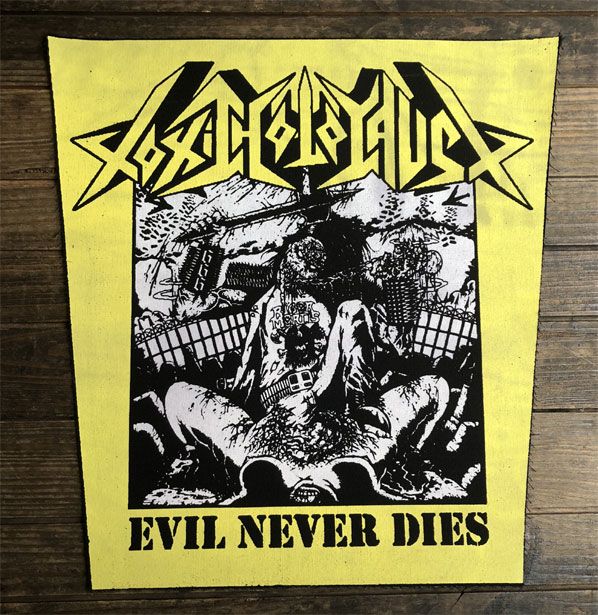 TOXIC HOLOCAUST BACKPATCH EVIL NEVER DIES