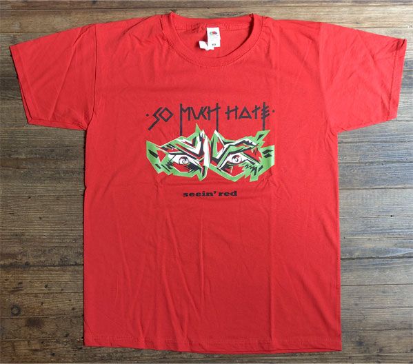SO MUCH HATE Tシャツ Seein’ Red