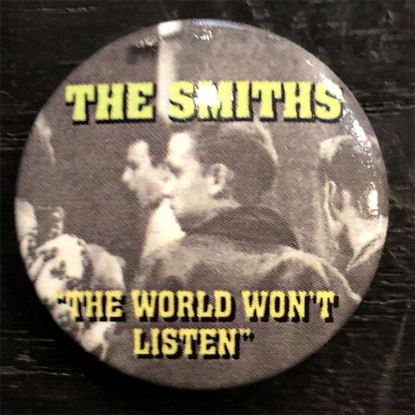 THE SMITHS レア小バッジ The World Won't Listen
