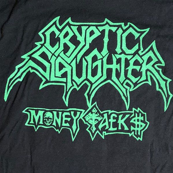 CRYPTIC SLAUGHTER Tシャツ MONEY TALKS オフィシャル！
