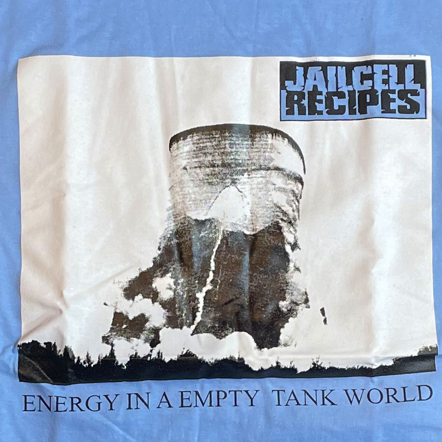 JAILCELL RECIPES Tシャツ Energy In An Empty Tank World