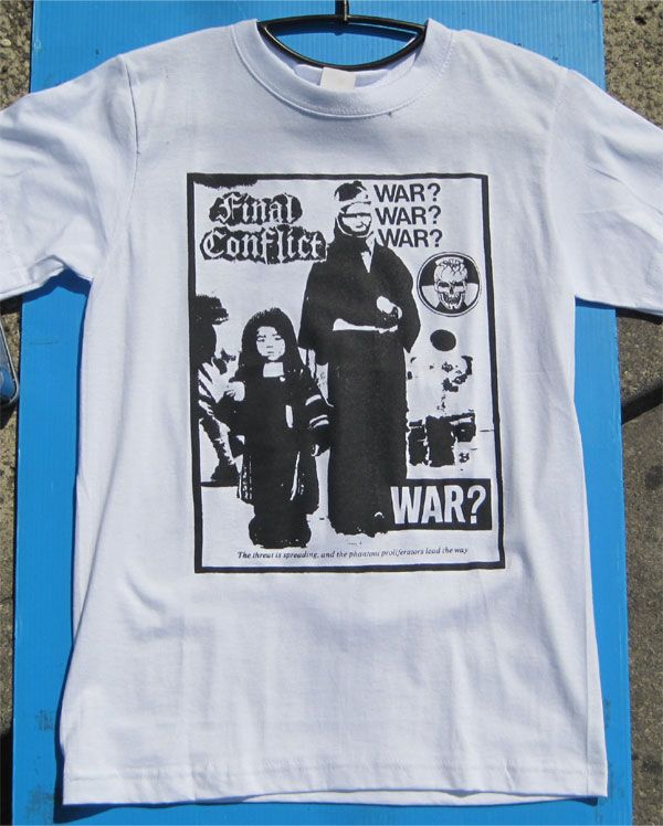 FINAL CONFLICT Tシャツ WAR?